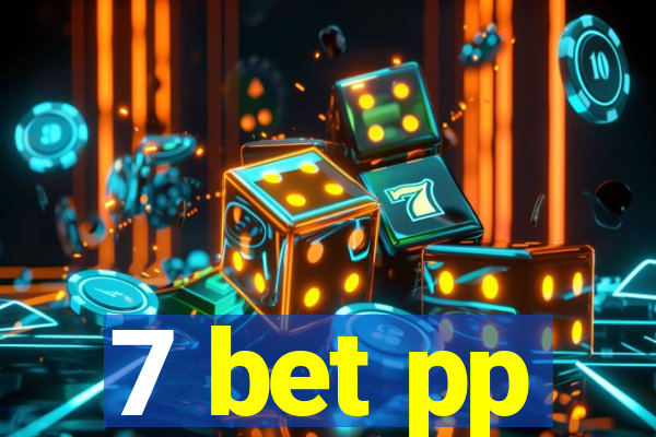 7 bet pp